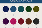 A design options chart with ten circular color swatches labeled 1 through 10 under the heading 'DESIGN OPTIONS'. The swatches include dark blue, medium blue, teal, green, olive, purple, pink, burgundy, brown, and charcoal, on a light background.